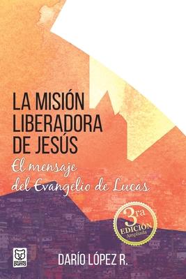 La Mision Liberadora de Jess