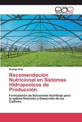 Recomendacin Nutricional en Sistemas Hidroponicos de Produccin.