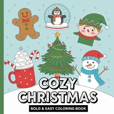 Christmas Bold & Easy Coloring Book: Christmas Books, Activity Book for Christmas