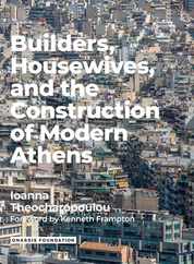 Builders Housewives and the Construction of Modern Athens Subscription