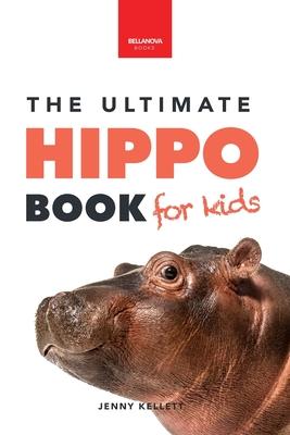 Hippos The Ultimate Hippo Book for Kids: 100+ Amazing Hippopotamus Facts, Photos, Quiz + More Subscription