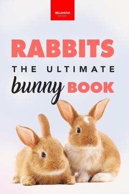 Rabbits The Ultimate Bunny Book: Pet Care Guide, Fun Facts, Photos, Quiz & Puzzle for Ages 8-12 Subscription