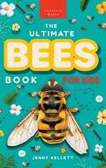 Bees The Ultimate Bee Book for Kids: Discover the Amazing World of Bees: Facts, Photos, and Fun for Kids Subscription
