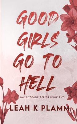 Good Girls Go To Hell: A Second Chance Mafia Romance