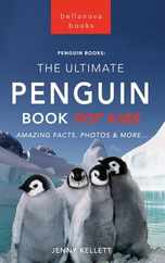 Penguins The Ultimate Penguin Book for Kids: 100+ Amazing Penguin Facts, Photos, Quiz + More Subscription