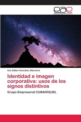 Identidad e imagen corporativa: usos de los signos distintivos