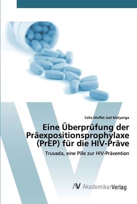 Eine berprfung der Prexpositionsprophylaxe (PrEP) fr die HIV-Prve