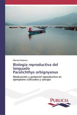 Biologa reproductiva del lenguado Paralichthys orbignyanus