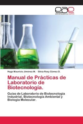 Manual de Prcticas de Laboratorio de Biotecnologa.