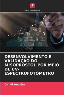 Desenvolvimento E Validao Do Misoprostol Por Meio de Uv-Espectrofotmetro