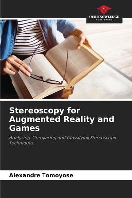 Stereoscopy for Augmented Reality and Games Subscription