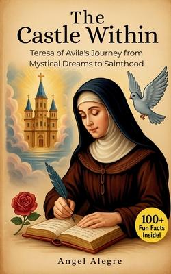 The Castle Within: Biography of St. Teresa of Avila Subscription