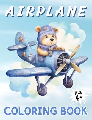 Airplane Coloring Book: A Sky High Coloring Adventure for Kids Ages 4 & Above &#448; 50 Images &#448; Large Print &#448; Perfect Gifts for Kid