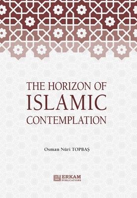 The Horizon of Islamic Contemplation