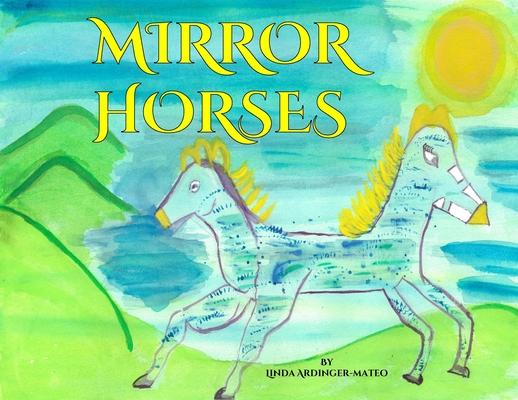 Mirror Horses