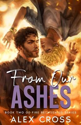 From Our Ashes: Book Two Subscription