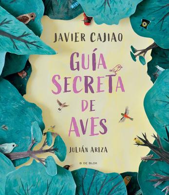 Gua Secreta de Aves / Secret Bird Guide