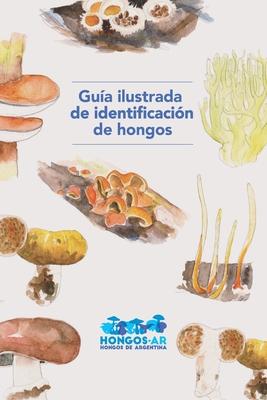 Gua ilustrada de identificacin de hongos