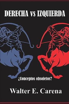 Derecha vs Izquierda: Conceptos obsoletos? Subscription