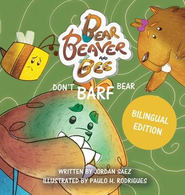 Bear, Beaver, and Bee: Don't Barf Bear!