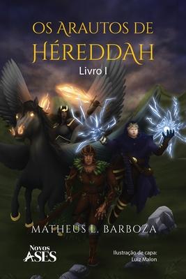 Os arautos de Hreddah: Livro I