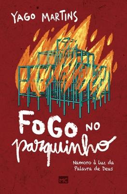 Fogo no parquinho: Namoro  luz da Palavra de Deus