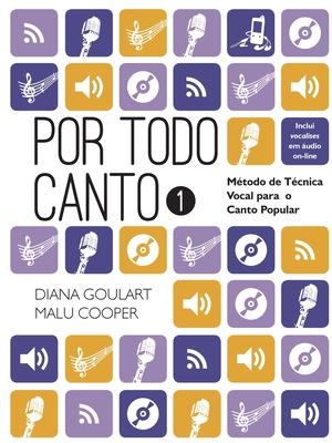 Por Todo Canto: Mtodo de Tcnica Vocal Vol.1