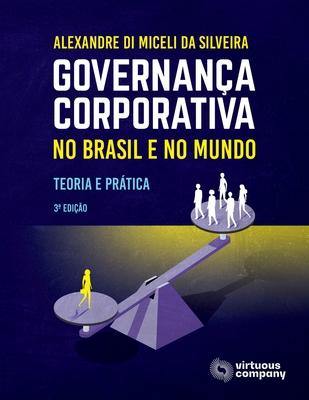 Governana Corporativa no Brasil e no Mundo: Teoria e Prtica