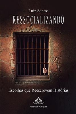 Ressocializando: Escolhas que Reescrevem Histrias Subscription