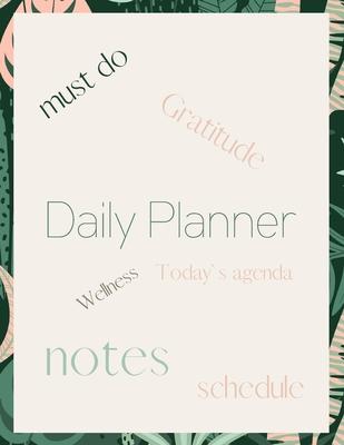 Daily Planner: Undated Daily Planner- Day at a glance