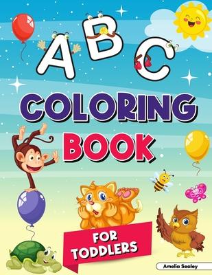 Alphabet Coloring Book for Kids Ages 2-4: Letter Coloring Book for Kids