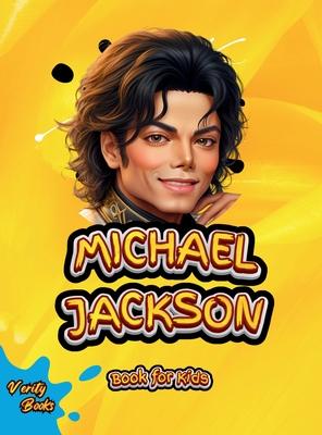 Michael Jackson Book for Kids: The biography of the 'King of Pop' for young Musicians. Colored Pages.