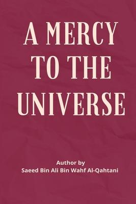 A Mercy to the Universe