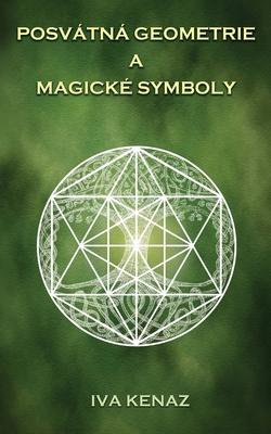 Posvtn geometrie a magick symboly