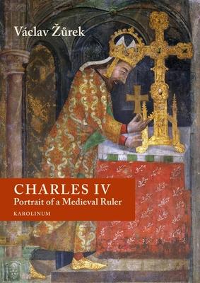 Charles IV: Portrait of a Medieval Ruler Subscription