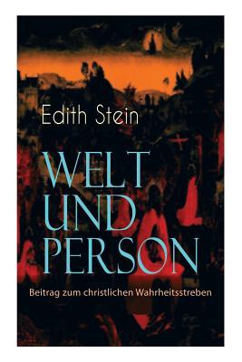 Welt und Person - Beitrag zum christlichen Wahrheitsstreben: Die weltanschauliche Bedeutung der Phnomenologie, Husserls Phnomenologie, Gegensatz zwi