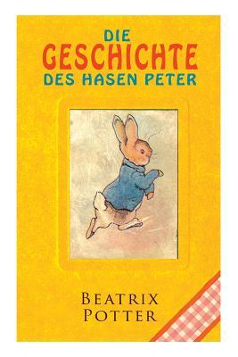 Die Geschichte Des Hasen Peter: Klassiker Der Kinderliteratur Subscription