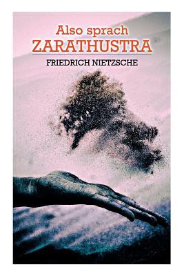 Also sprach Zarathustra: Ein Buch fr Alle und Keinen