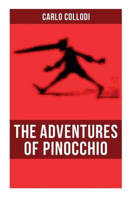 The Adventures of Pinocchio: Illustrated