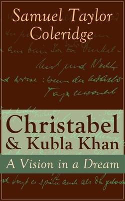 Christabel & Kubla Khan: A Vision in a Dream Subscription