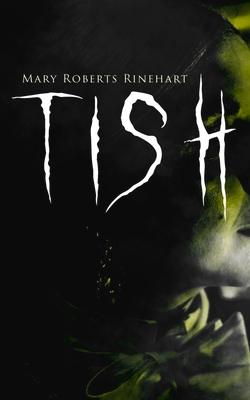Tish: The Adventures & Mystery Cases of Letitia Carberry, Tish: The Chronicle of Her Escapades and Excursions & More Tish Subscription