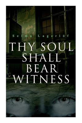 Thy Soul Shall Bear Witness