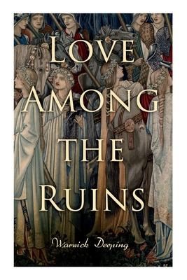 Love Among the Ruins: Historical Novel - Medieval Romance