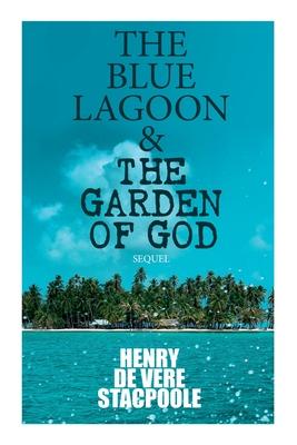 The Blue Lagoon & The Garden of God (Sequel)