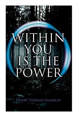 Within You is the Power