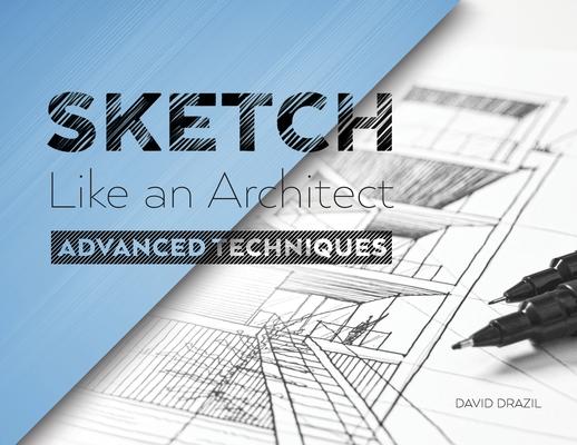 Sketch Like an Architect: Perspective Drawing