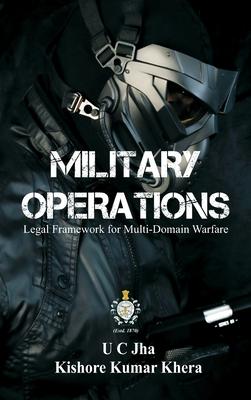 Military Operations: Legal Framework for Multi-Domain Warfare