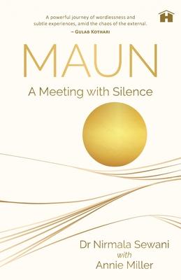 Maun: A Meeting with Silence