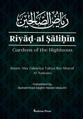 Riyad Al Salihin: Gardens of the Righteous: Gardens of the righteous