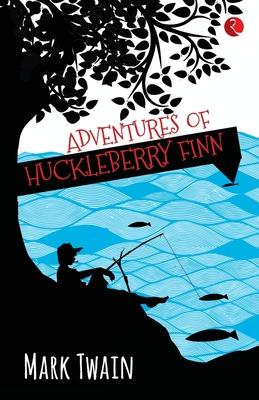 The adventures of Huckleberry finn